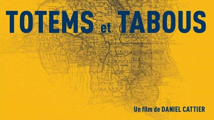 Totems et Tabous - un film de Daniel Cattier